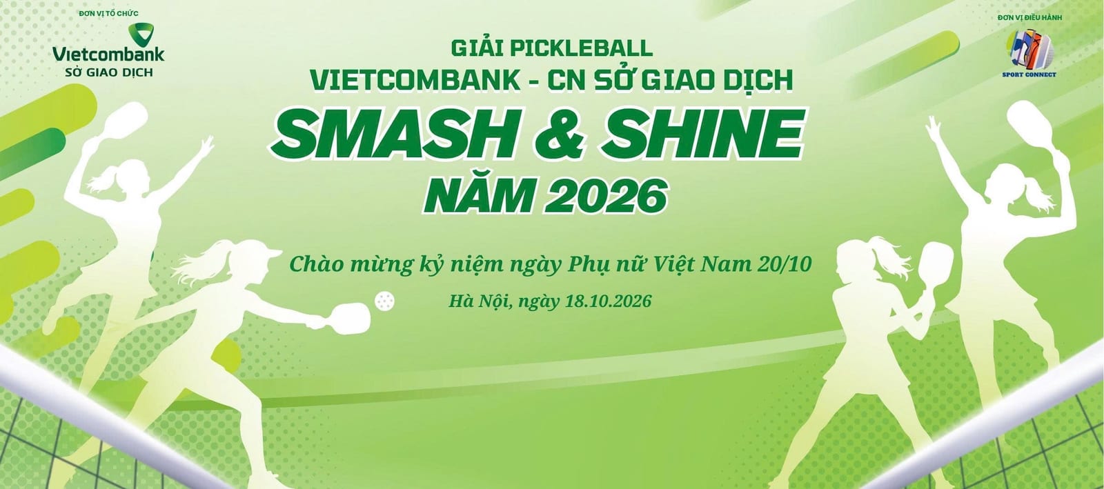 GIẢI PICKLEBALL VIETCOMBANK - CN SỞ GIAO DỊCH SMASH & SHINE NĂM 2026 - ĐÔI NỮ